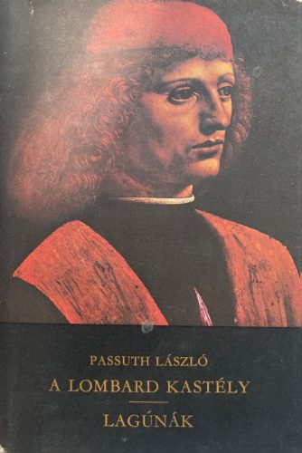 A lombard kastély/Lagúnák - Passuth László