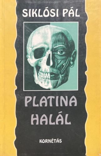 Platina halál - Dr. Siklósi Pál