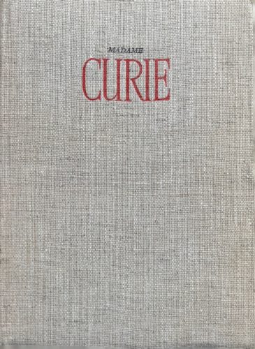 Madame Curie - Eve Curie