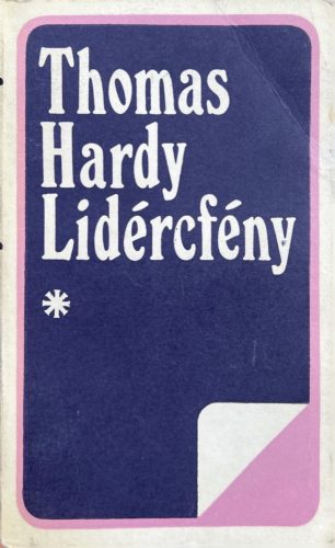 Lidércfény I-II. - Thomas Hardy