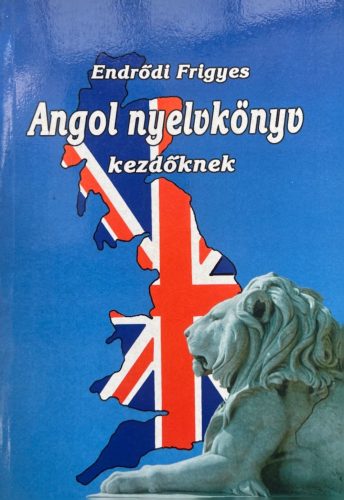Angol nyelvkönyv - Endrődi Frigyes
