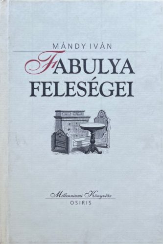 Fabulya feleségei/Előadók, társszerzők - Mándy Iván