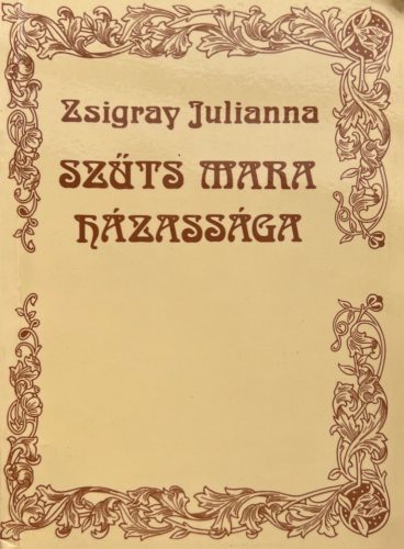 Szűts Mara házassága - Zsigray Julianna