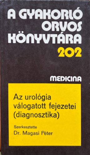 Az urológia válogatott fejezetei (diagnosztika) - Dr. Balogh Ferenc