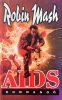 AIDS-kommandó - Robin Mash