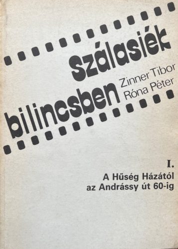 Szálasiék bilincsben I-II. - Zinner Tibor