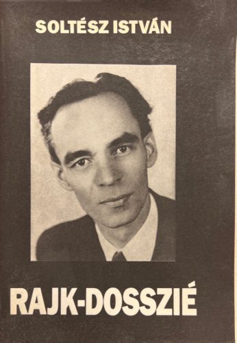 Rajk-dosszié - Soltész István