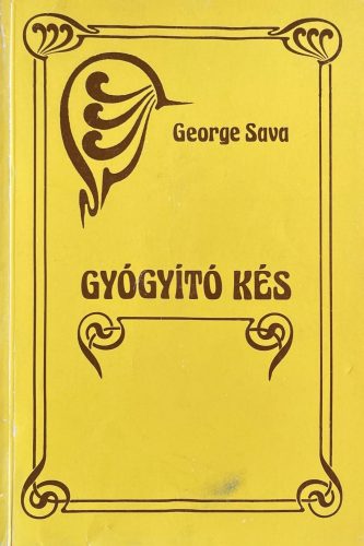 Gyógyító kés - George Sava
