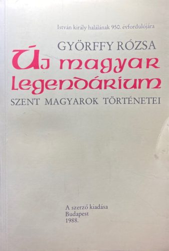 Új magyar legendárium - Györffy Rózsa