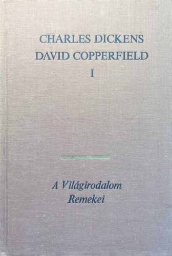 David Copperfield I-II. kötet - Charles Dickens