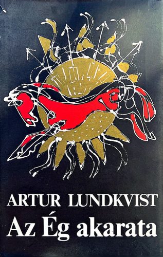 Az Ég akarata - Artur Lundkvist