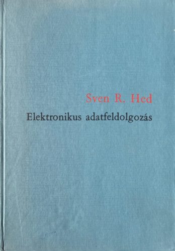Elektronikus adatfeldolgozás - Sven R. Hed