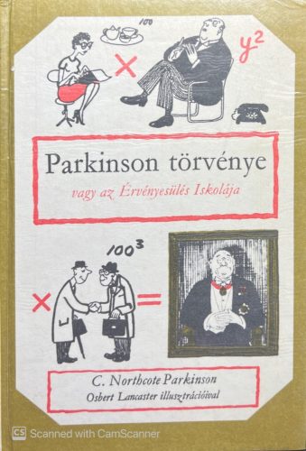 Parkinson törvénye  - C. Northcote Parkinson