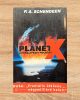 Planet X Apokalipszis holnap - P. A. Schendeen