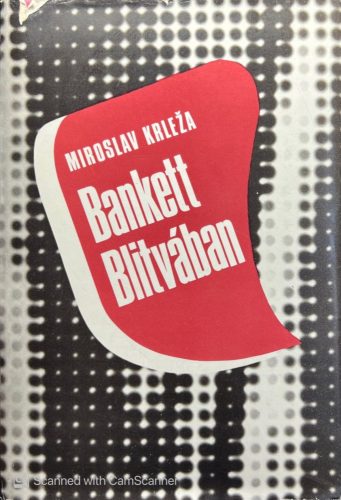 Bankett Blitvában - Miroslav Krleza