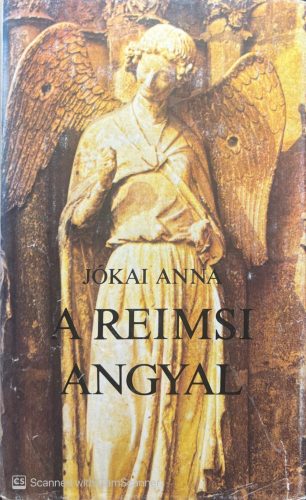 A reimsi angyal - Jókai Anna