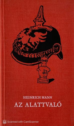 Az alattvaló - Heinrich Mann
