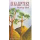 Eukaliptusz - Murray Bail
