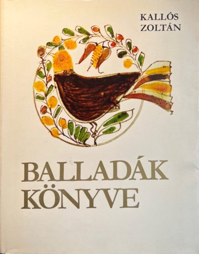 Balladák könyve - Kallós Zoltán, Szabó T. Attila