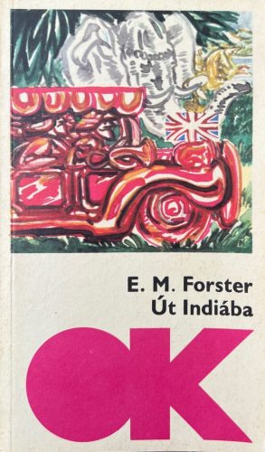 Út Indiába - Edward Morgan Forster