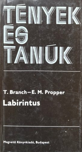Labirintus - Taylor Branch, Eugene M. Propper
