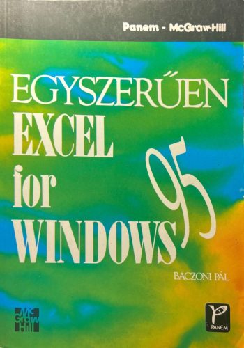Egyszerűen Excel for Windows 95 - Baczoni Pál