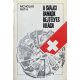A svájci bankok rejtélyes világa - Nicholas Faith