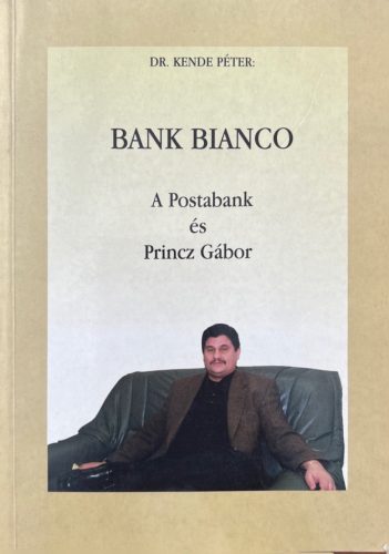 Bank Bianco - Dr. Kende Péter