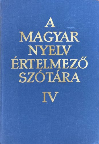 A magyar nyelv értelmező szótára IV.