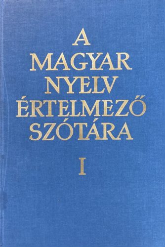 A magyar nyelv értelmező szótára I. - Grozdits Judit