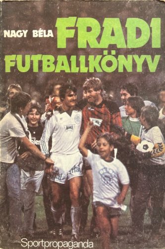 Fradi futballkönyv - Nagy Béla