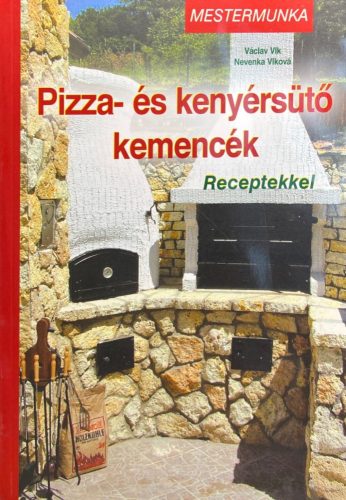 Pizza- és kenyérsütő kemencék - Václav Vlk