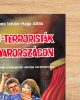 Secu-terroristák Magyarországon - Nemes István - Hajja Attila