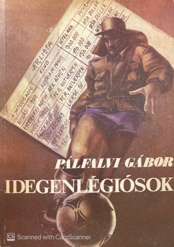 Idegenlégiósok - Pálfalvi Gábor