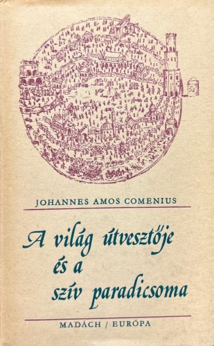 A világ útvesztője -Johannes Amos Comenius