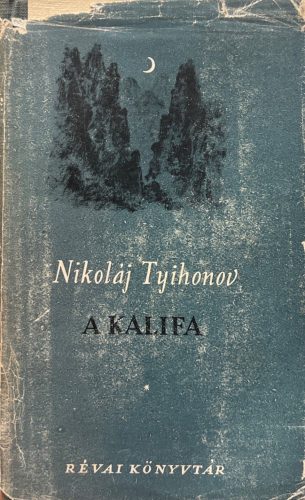 A kalifa -Nikoláj Tyihonov