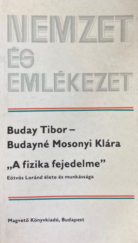 "A fizika fejedelme" -Buday Tibor