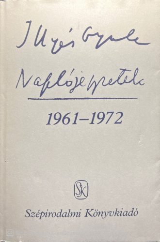 Naplójegyzetek 1961-1972 - Illyés Gyula