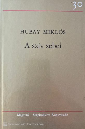 A szív sebei - Hubay Miklós