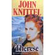 Therese - John Knittel