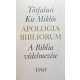 Apologia Bibliorum - Tótfalusi Kis Miklós