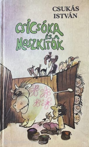 Csicsóka és a moszkitók - Csukás István