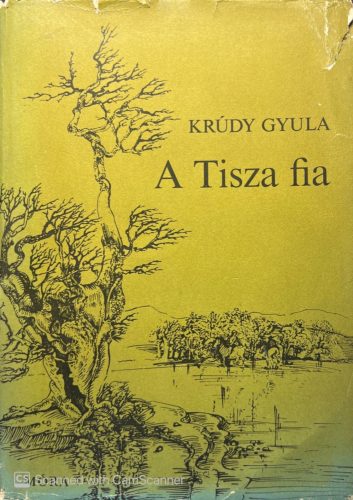 A Tisza fia - Krúdy Gyula