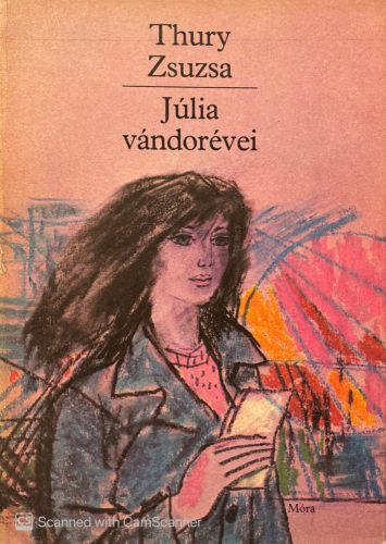 Júlia vándorévei - Thury Zsuzsa