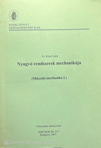 Nyugvó rendszerek mechanikája - Dr. Kósa Csaba