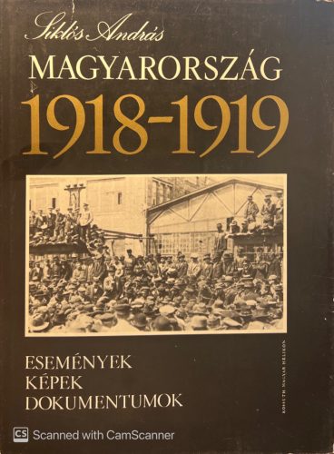 Magyarország 1918-1919 - Siklós András
