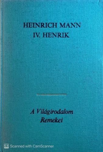 IV. Henrik - Heinrich Mann