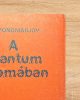 A kvantum nyomában - L. I. Ponomarjov