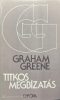Graham Greene  - Titkos megbízatás