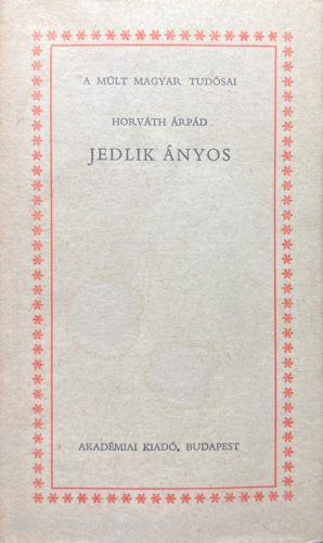 Horváth Árpád - Jedlik Ányos